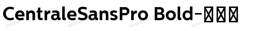 CentraleSansPro Bold字体转换